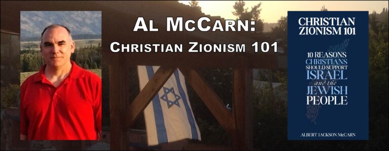 Al McCarn: Christian Zionism 101, part 1