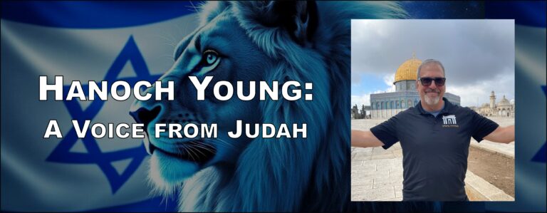 Hanoch Young: A Voice from Judah, part 2
