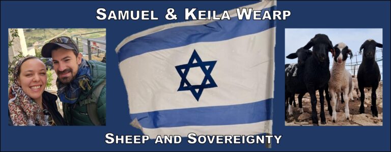 Samuel & Keila Wearp: Sheep and Sovereignty, part 4