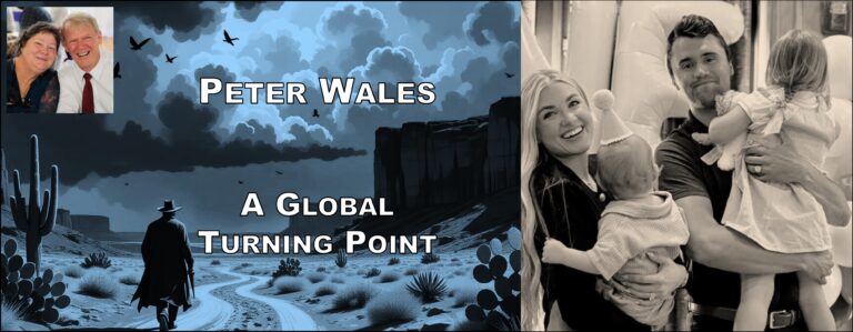Peter Wales: A Global Turning Point